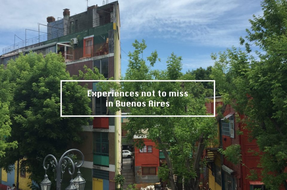 Experiences not to miss in Buenos Aires